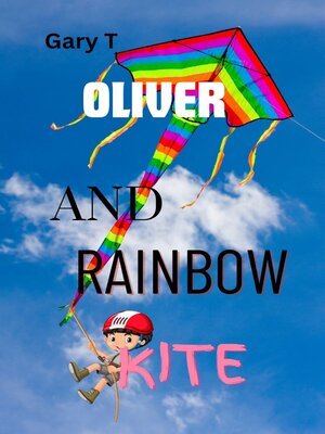 cover image of Oliver and Rainbow Kite